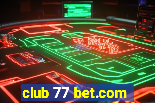 club 77 bet.com